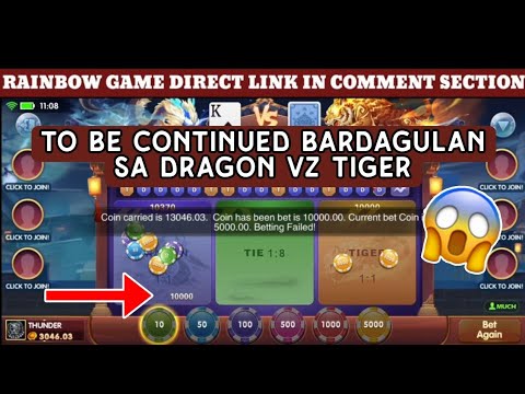 RAINBOW GAME to be continued Part2 Bardagulan Dragon vz Tiger Counter lang Sakalam Full Game Review