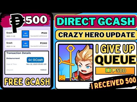 ₱500 GCASH: FREE 2ND PAYOUT(I GIVE UP QUEUE)CRAZY HERO LEGIT 100% PAANO KUNIN ANG 500 PESOS?