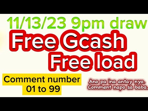 Free Gcash free load free comment number.  01 to 99… November 13, 2023.