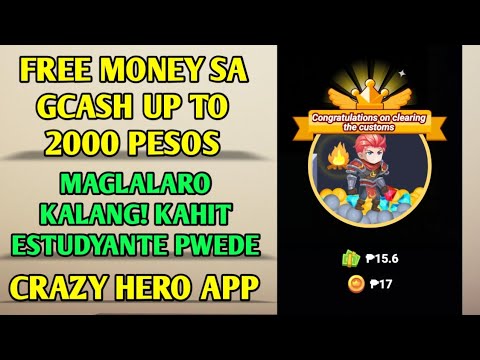 FREE MONEY SA GCASH UP TO 2000 PESOS | CRAZY HERO APP | MAGLALARO KALANG | PWEDE SA ESTUDYANTE