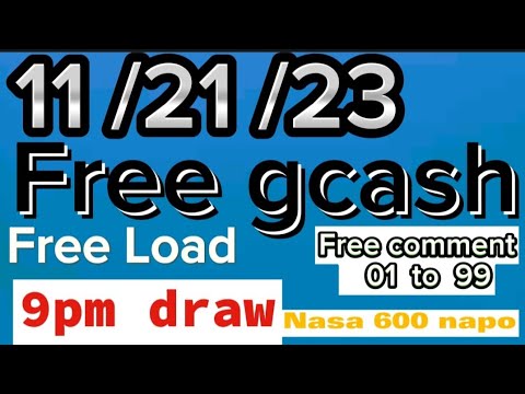 #gcash free nasa 600 na. comment free..pag my same number paki palitan nlng po. one number only.