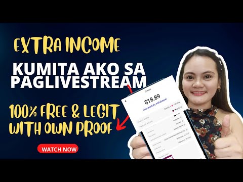 Kumita ako sa paglivestream 100% free and legit with own proof of withdrawal