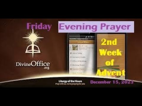 Divine Office Vespers 2nd Friday of  Advent December 15, 2023