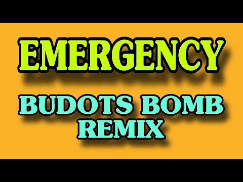 EMERGENCY [ BUDOTS BOMB REMIX ]