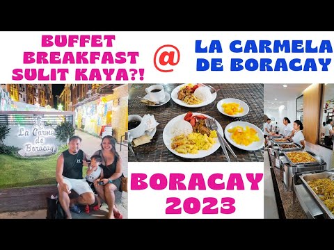 PART 2: BUFFET BREAKFAST @ LA CARMELA DE BORACAY | BORACAY VLOG | BORACAY DECEMBER 2023