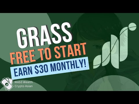 WEB3 WEALTH Grass | Airdrop/FREE Mining ($30 Monthly)