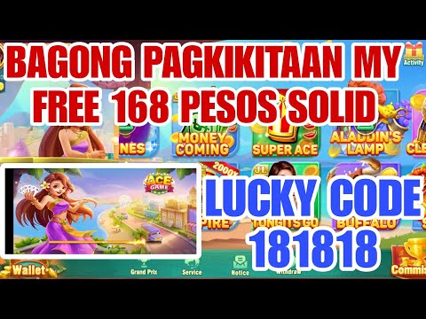 ACE GAME|| NEW GAME MY FREE 168 PESOS LUCKY CODE 181818 CASH IN 200 MY FREE 100 PESOS SOLID