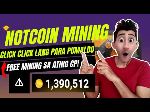 NOTCOIN Free Mining Review Tagalog 2024 | How to Earn Free Crypto Everyday | No Investment