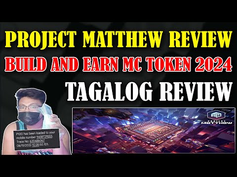 PROJECT MATTHEW REVIEW 2024! NEW PLAY TO EARN GAME! LETS BUILD AND EARN MC TOKEN! TAGALOG REVIEW