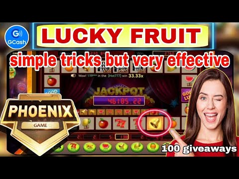 SIMPLE TRICKS NA SIGURADONG PALDO GCASH MO| LUCKY FRUIT SA PHOENIX GAME| TIPS AND TRICKS PARA MANALO