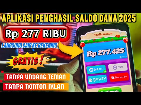 BARU NEMU! APK PENGHASIL SALDO DANA TERCEPAT 2025 – APLIKASI PENGHASIL UANG 2025