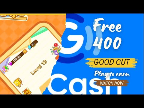 GOOD CUT FREE 400 PESOS GCASH 2025 [PLAY TO EARN]