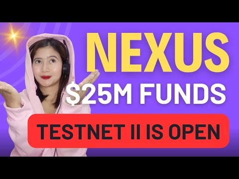 $25M FUNDS NEXUS TESTNET II IS OPEN THIS IS A HUGE AIRDROP TBH