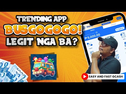 BUSGOGOGO LEGIT BA TALAGA EARN FREE GCASH | EARNING APP MONEY