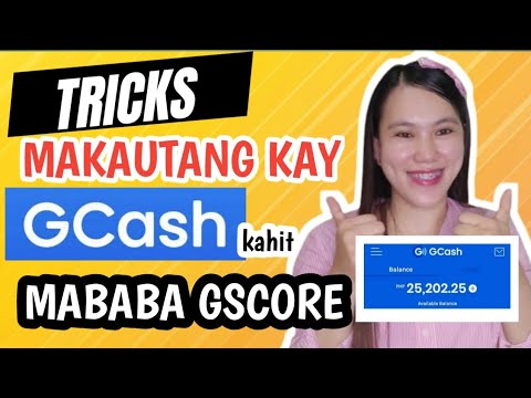 TRICKS PARA MAKAUTANG KAY GCASH KAHIT MABABA ANG GSCORE| 100% Effective | Legit | TRY NIYO NA