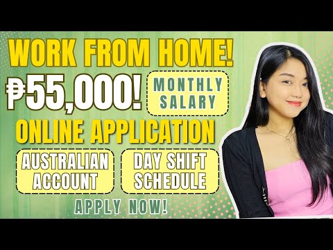 WORK FROM HOME JOB: GET ₱55,000 PESOS MONTHLY SALARY DAY SHIFT JOB | ONLINE APPLICATION APPLY NOW!