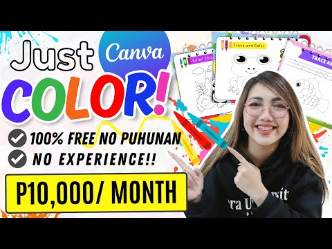 KUMITA SA PAG-COLOR: $1,000+ [P50K PATAAS] USING CANVA STEP BY STEP GUIDE (FOR BEGINNERS)